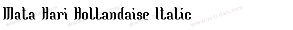 Mata Hari Hollandaise Italic字体转换